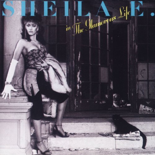 Sheila E. - 1984 The Glamorous Life